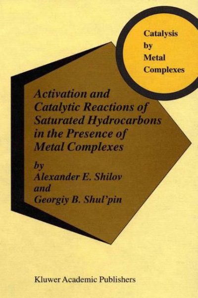 Activation and Catalytic Reactions of Saturated Hydrocarbons in the Presence of Metal Complexes