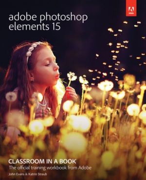 Adobe Photoshop Elements 15 Classroom in a Book