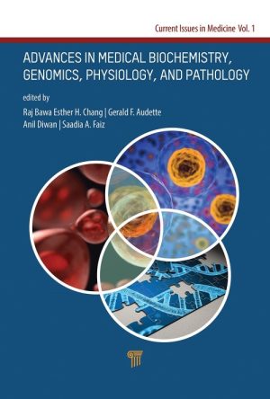 Advances in Medical Biochemistry, Genomics, Physiology, and Pathology