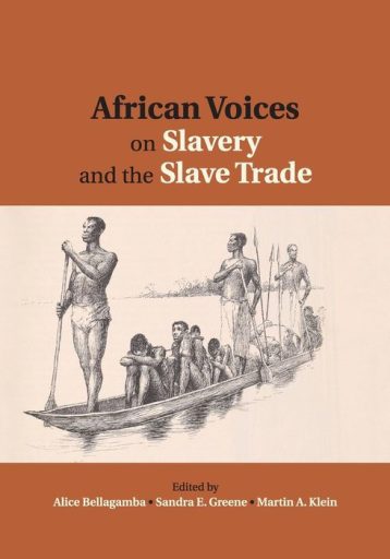 African Voices on Slavery and the Slave Trade