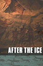 After the Ice: A Global Human History, 20,000-5000 BC