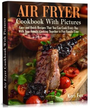 Air Fryer Cookbook With Pictures