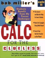 Bob Miller's Calc for the Cluless: Calc II