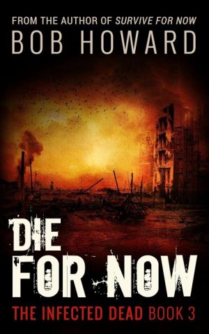 Die for Now