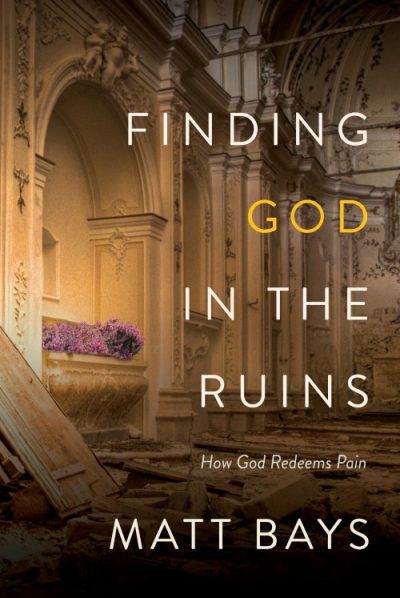 Finding God in the Ruins