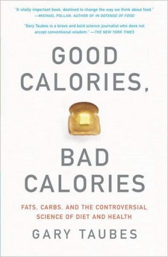 Good Calories, Bad Calories