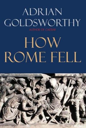 How Rome Fell