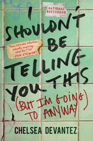 I Shouldn't Be Telling You This (But I'm Going to Anyway)