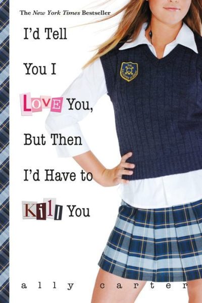 I'd Tell You I Love You, but Then I'd Have to Kill You (10th Anniversary Edition)