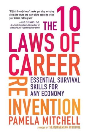 The 10 Laws of Career Reinvention
