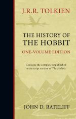 The History of the Hobbit: One Volume Edition
