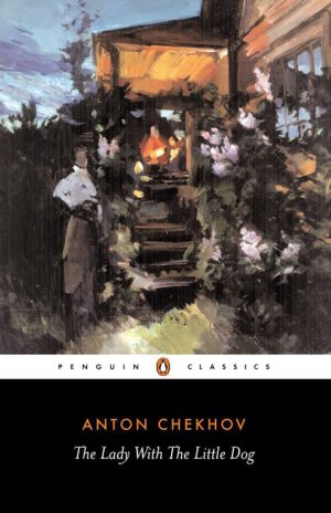 The Lady With the Dog & Other Stories