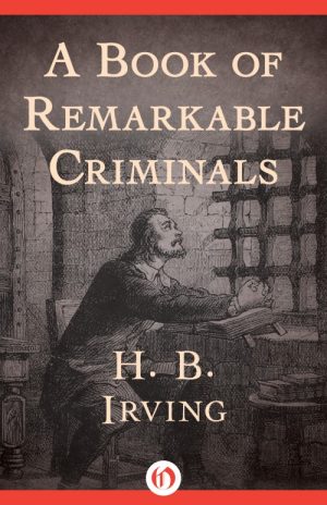 A Book of Remarkable Criminals