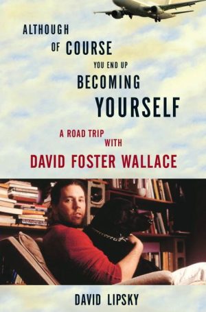 Although of Course You End Up Becoming Yourself
