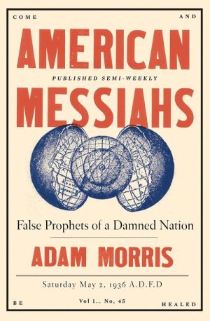 American Messiahs