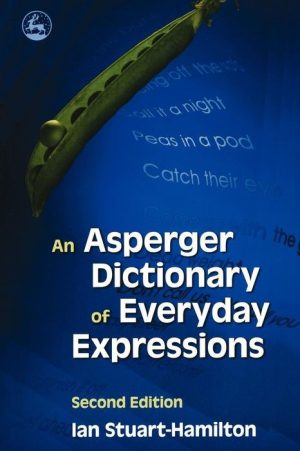 An Asperger Dictionary of Everyday Expressions