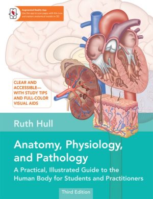 Anatomy, Physiology, and Pathology, Third Edition