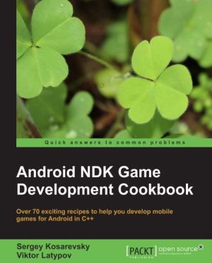 Android NDK Game Development Cookbook