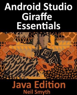 Android Studio Giraffe Essentials - Java Edition
