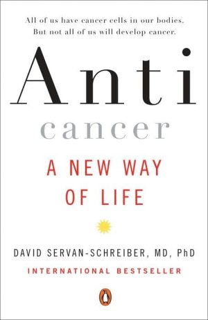 Anticancer: A New Way of Life