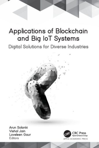 Applications of Blockchain and Big IoT Systems