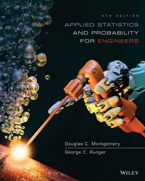Applied Statistics and Probability for Engineers / Edition 6 Applied Statistics and Probability for Engineers / Edition 6