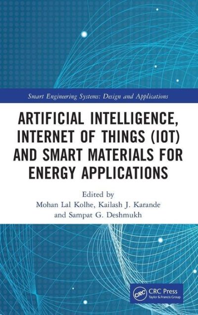 Artificial Intelligence, Internet of Things (IoT) and Smart Materials for Energy Applications