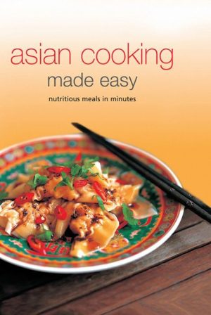 Asian Cooking Made Easy