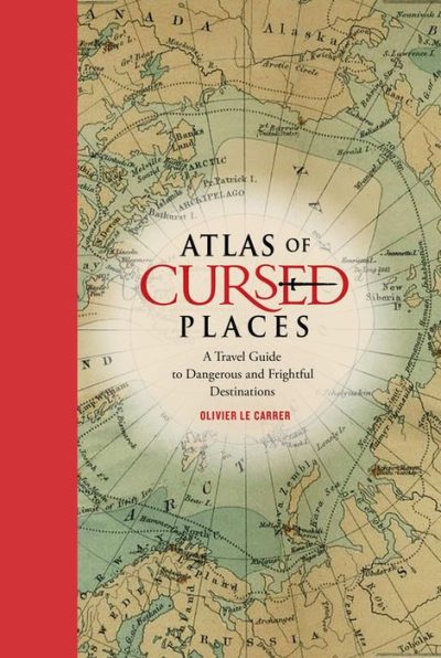 Atlas of Cursed Places