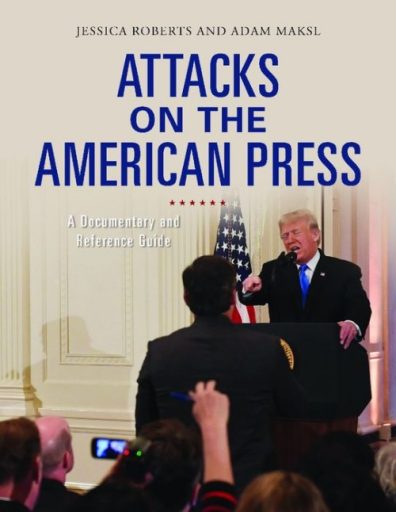 Attacks on the American Press