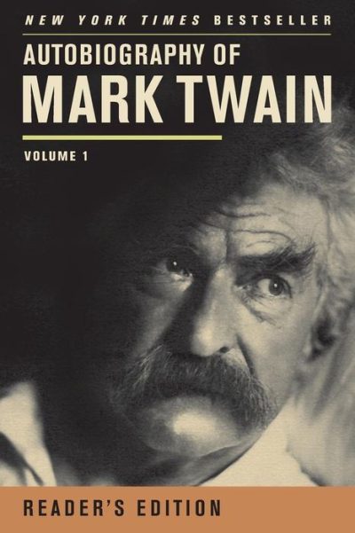 Autobiography of Mark Twain, Volume 1