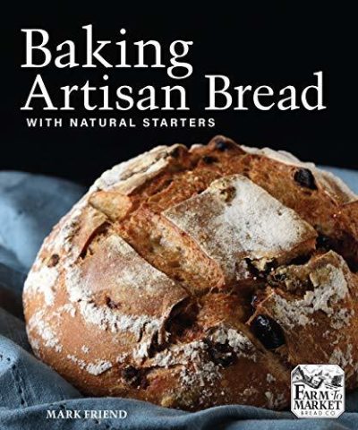 Baking Artisan Bread With Natural Starters