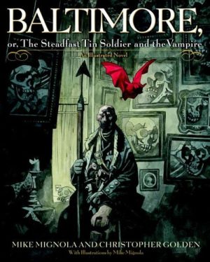 Baltimore, Or, the Steadfast Tin Soldier and the Vampire
