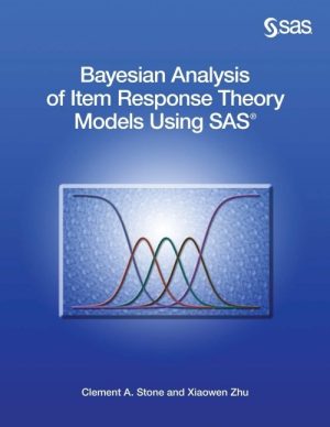 Bayesian Analysis of Item Response Theory Models Using SAS