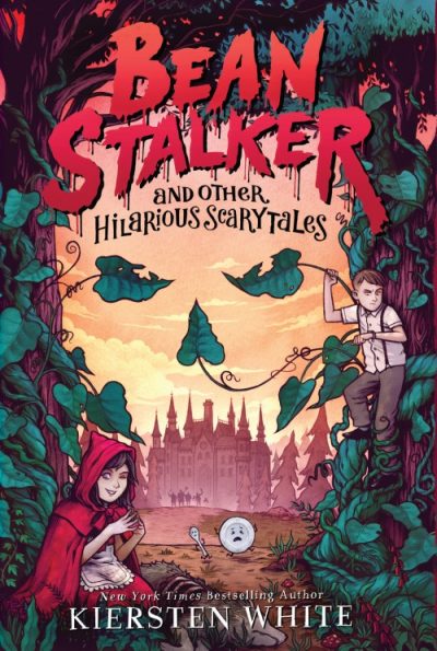 Beanstalker and Other Hilarious Scarytales