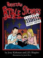 Bedtime Bible Stories—Explicit!