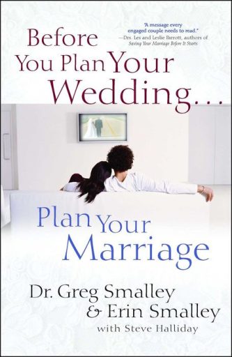 Before You Plan Your Wedding...Plan Your Marriage