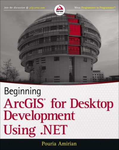 Beginning ArcGIS for Desktop Development Using .NET