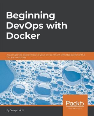 Beginning DevOps With Docker