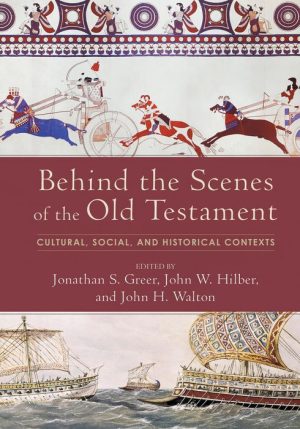 Behind the Scenes of the Old Testament