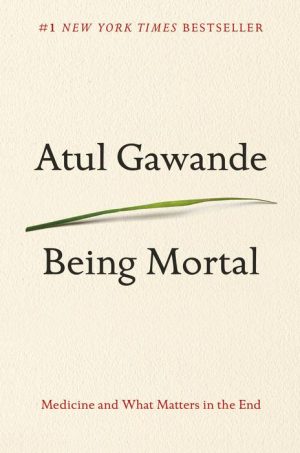 Being Mortal