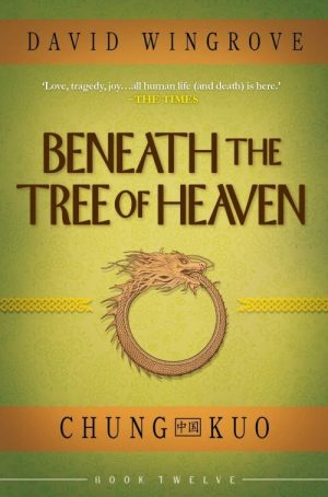 Beneath the Tree of Heaven