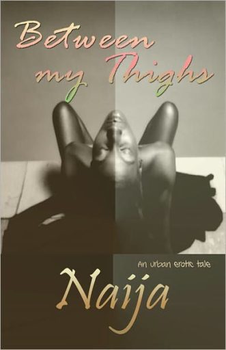 Between My Thighs