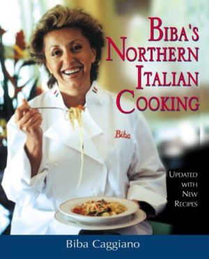Biba's Northern Italian Cooking