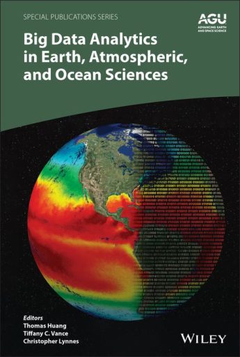 Big Data Analytics in Earth, Atmospheric and Ocean Sciences