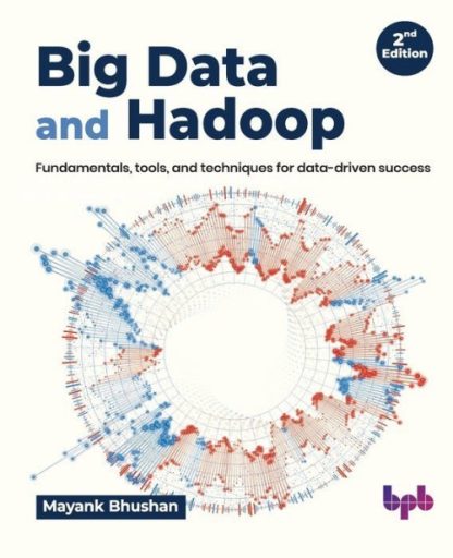 Big Data and Hadoop