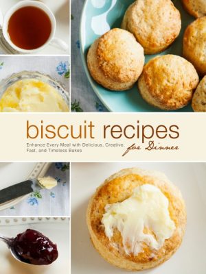 Biscuit Recipes for Dinner