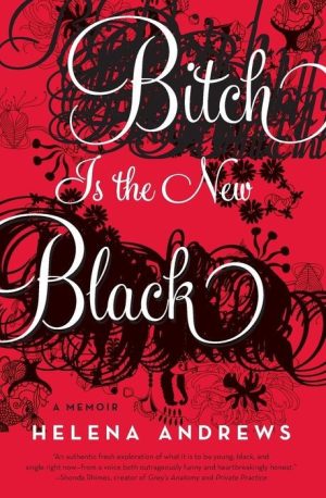 Bitch Is the New Black