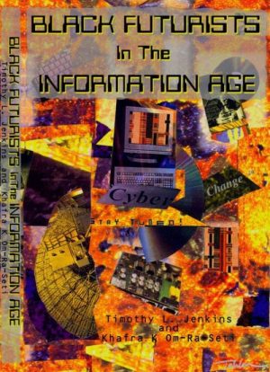 Black Futurists in the Information Age