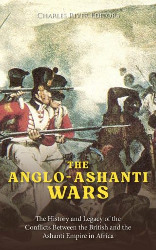 The Anglo-Ashanti Wars
